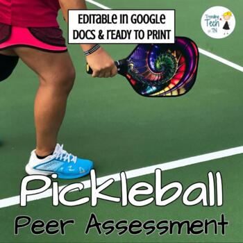 Preview of Pickleball Peer Assessment - Printable - Editable in Google Docs!