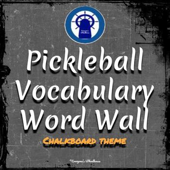 Preview of Pickleball Vocabulary Word Wall Chalkboard Theme