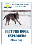 Picture Book Explorers ~ Black Dog