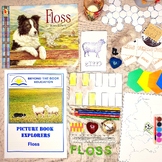 Picture Book Explorers ~ Floss
