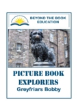 Picture Book Explorers ~ Greyfriars Bobby