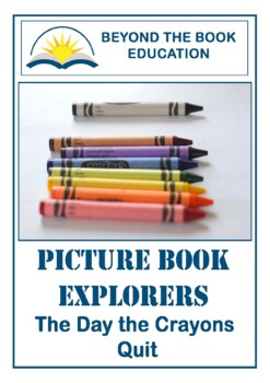 Preview of Picture Book Explorers ~ The Day the Crayons Quit