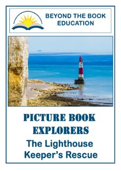 Preview of Picture Book Explorers ~ The Lighthouse Keeper's Rescue