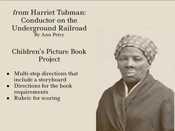 Preview of Picture Book Project: from Harriet Tubman: Conductor on the Underground Railroad