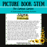 Picture Book Stem - The Curious Garden - A Sunflower Plant