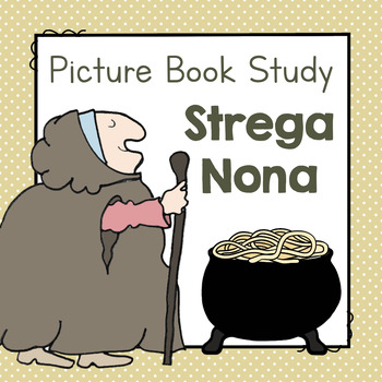 Preview of Strega Nona | Picture Book Study | Picture Book Activities | No Prep