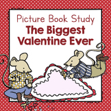 The Biggest Valentine Ever | Picture Book Study | Picture 