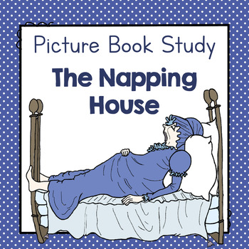 Preview of The Napping House | Picture Book Study | Picture Book Activities | No Prep