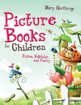 Preview of Picture Books for Children: Fiction, Folktales, and Poetry