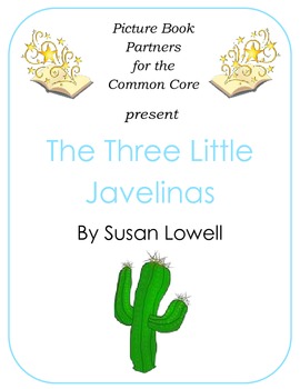 Preview of Picture Books for the Common Core:  The Three Little Javelinas