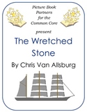 Picture Books for the Common Core:  The Wretched Stone