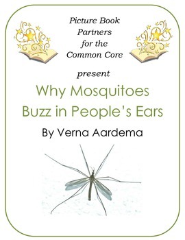 Preview of Picture Books for the Common Core:  Why Mosquitoes Buzz in People's Ears