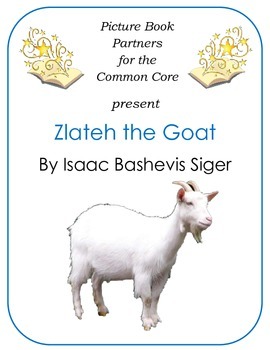 Preview of Picture Books for the Common Core:  Zlatech the Goat