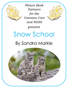 Preview of Picture Books for the Common Core and NGSS:  Snow School