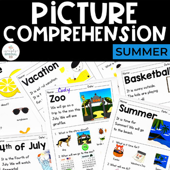 Preview of Summer Picture Comprehension | June | July | Special Education