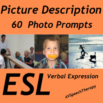 Preview of ESL Picture Description:60 Photo Prompts (Distance Learning)