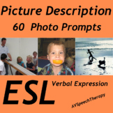 ESL Picture Description:60 Photo Prompts (Distance Learning)