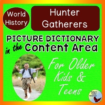 Preview of ESL Newcomer Activities Picture Dictionary World History: Hunter Gatherers