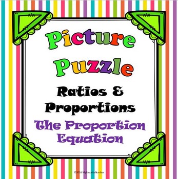 Preview of Picture Puzzle The Proportion Equation...Puzzles + Math = AWESOME!