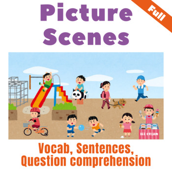 Preview of Picture Scenes｜Vocabulary｜Sentence｜Questions｜ Speech Therapy｜Distance Learning