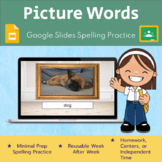 Picture This!: Digital Spelling Practice(Google Slides)