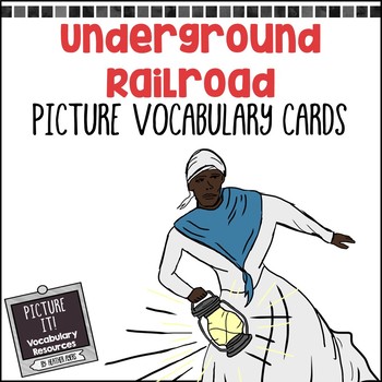 Preview of Picture Vocabulary Cards - Underground Railroad 