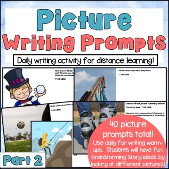 Picture Writing Prompts for Daily Writing Warm-ups for Distance ...