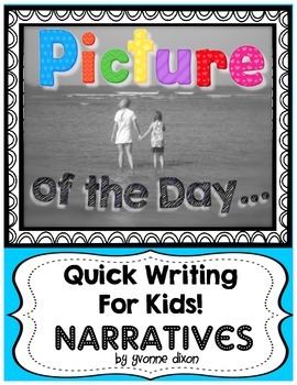 Preview of Picture of the Day {Narrative Quick Writing for Kids!}