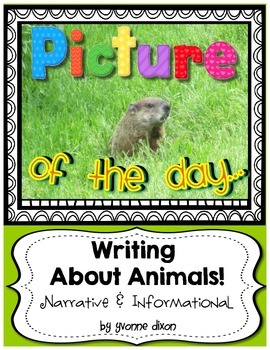 Preview of Picture of the Day...Writing About Animals! {Narrative and Informational}