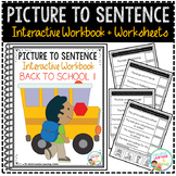 Picture to Sentence Interactive Workbook + Worksheets: Bac