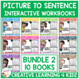 Picture to Sentence Interactive Workbook + Worksheets: Bundle 2