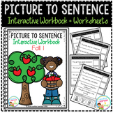 Picture to Sentence Interactive Workbook + Worksheets: Fall