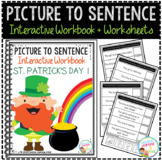Picture to Sentence Interactive Workbook + Worksheets: St.
