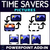 Pictures - Insert and Replace Pictures - Time Savers Add-i