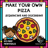 Pie Day Pi Day Make Your Own Pizza Sequencing and Describi