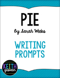 Pie by Sarah Weeks: 14 Writing Prompts
