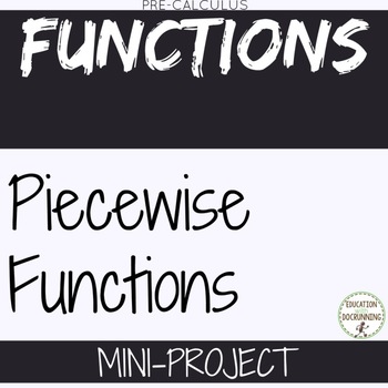 Preview of Piecewise Functions Project for PreCalculus Curriculum