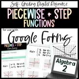 Piecewise and Step Functions - Algebra 2 Google Forms Homework