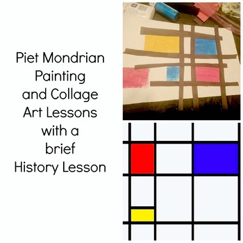 Preview of Piet Mondrian Art Lesson Painting and Collage Grades Pre-k to 3 Art History