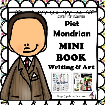 Preview of Piet Mondrian - Artist Biography Mini Book, Writing & Art Project 