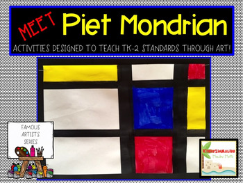 Piet Mondrian Famous Artist Unit-Art Project and More | TpT