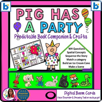 Preview of Pig Has A Party Boom Cards Predictable Book Companion