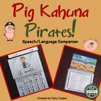 Preview of Pig Kahuna Pirates Speech Language Book Companion