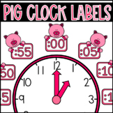 Pig Themed Clock Labels: Telling Time Classroom Decor