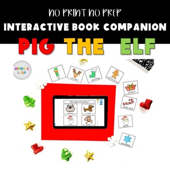 Preview of Pig the Elf Book Companion (Printable PDF and Boom Cards)