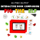 Pig the Elf Book Companion (Printable PDF and Boom Cards)