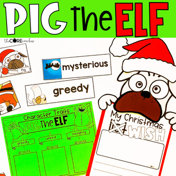 Preview of Pig the Elf Read Aloud - Christmas Reading Comprehension Activities - Greedy