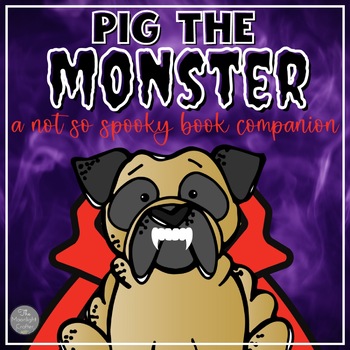 Preview of Pig the Monster Book Activities