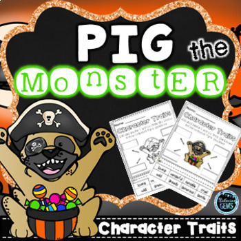 Preview of Pig the Monster Character Trait Activities - Halloween Book Companion