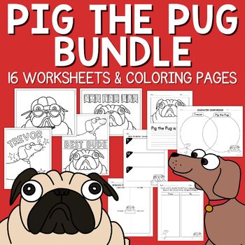 Preview of Pig the Pug Book Companion Read Aloud Worksheets & COLORING PAGES